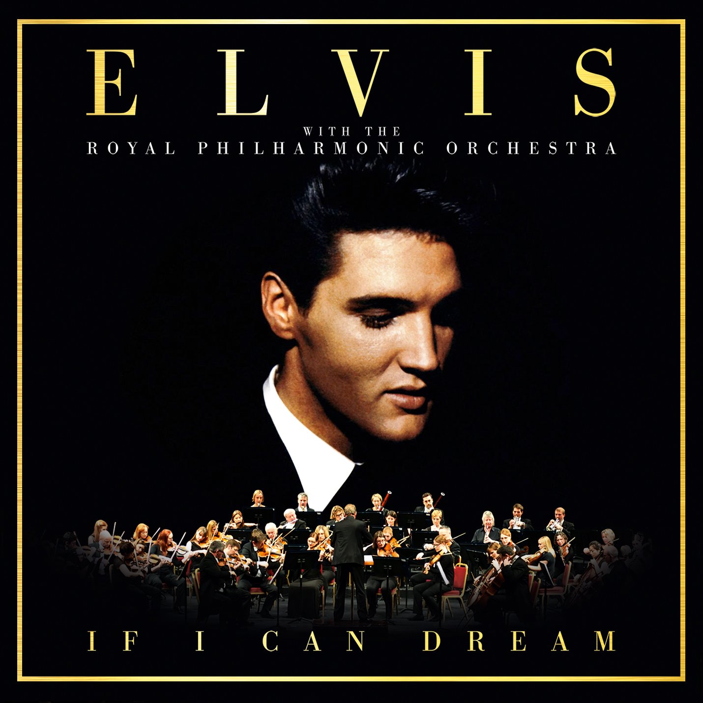 If I Can Dream: Elvis Presley With the Royal Philh