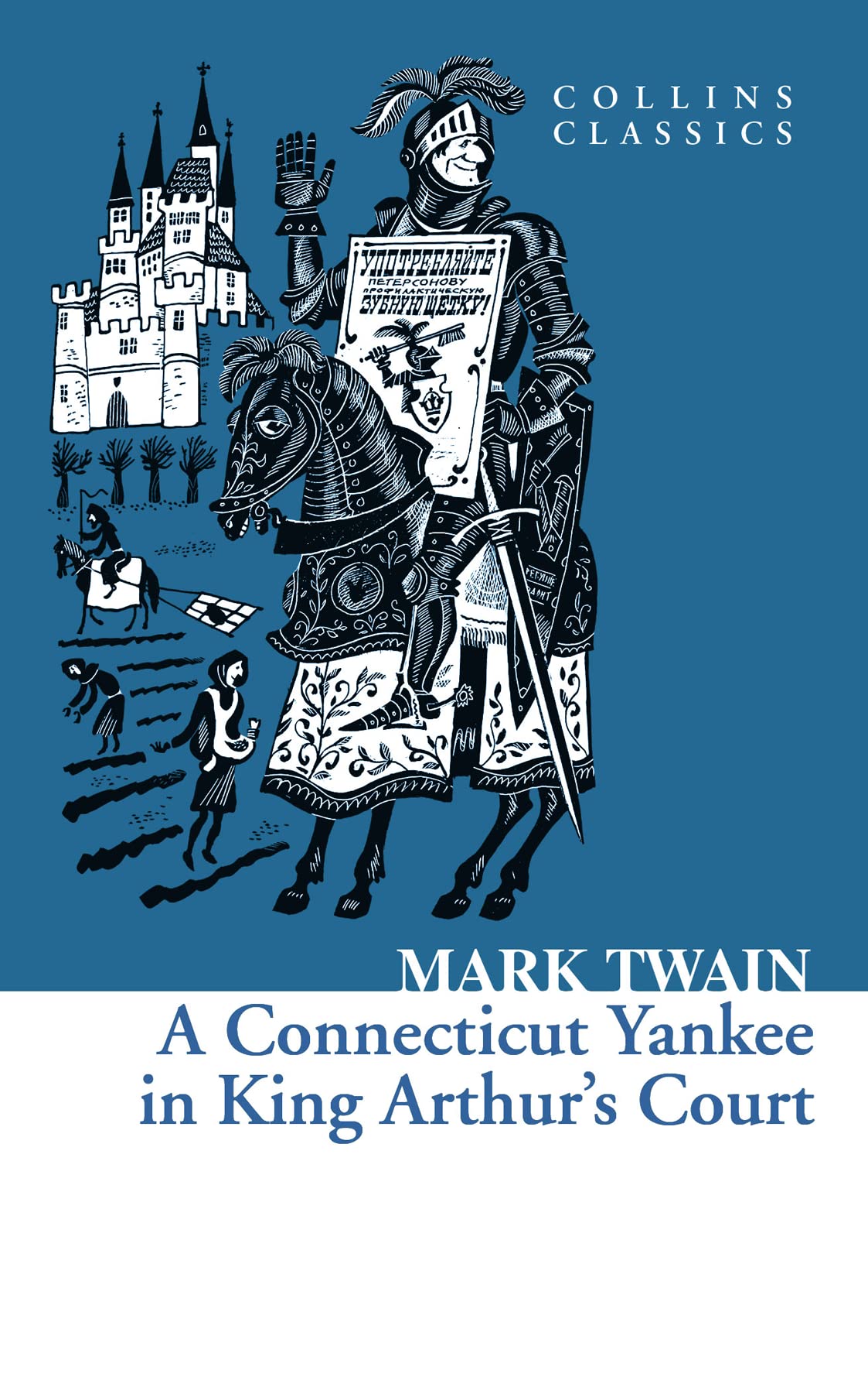 A Connecticut Yankee in King Arthurs Court by Mark Twain - 9780007449477