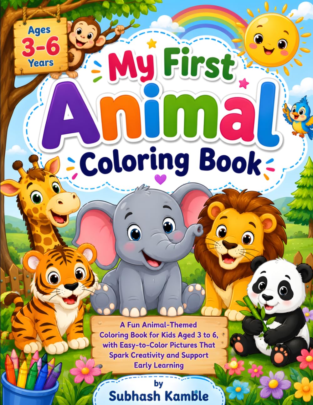 My First Animal Coloring Book for Kids Ages 3-6: Fun and Easy Animal Coloring Pages for Toddlers, Preschoolers, and Kindergarten Kids | Cute Zoo, Farm, Jungle, and Ocean Animals