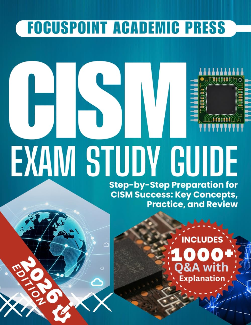 CISM Exam Study Guide: Step-by-Step Preparation for CISM Success: Key Concepts, Practice, and Review