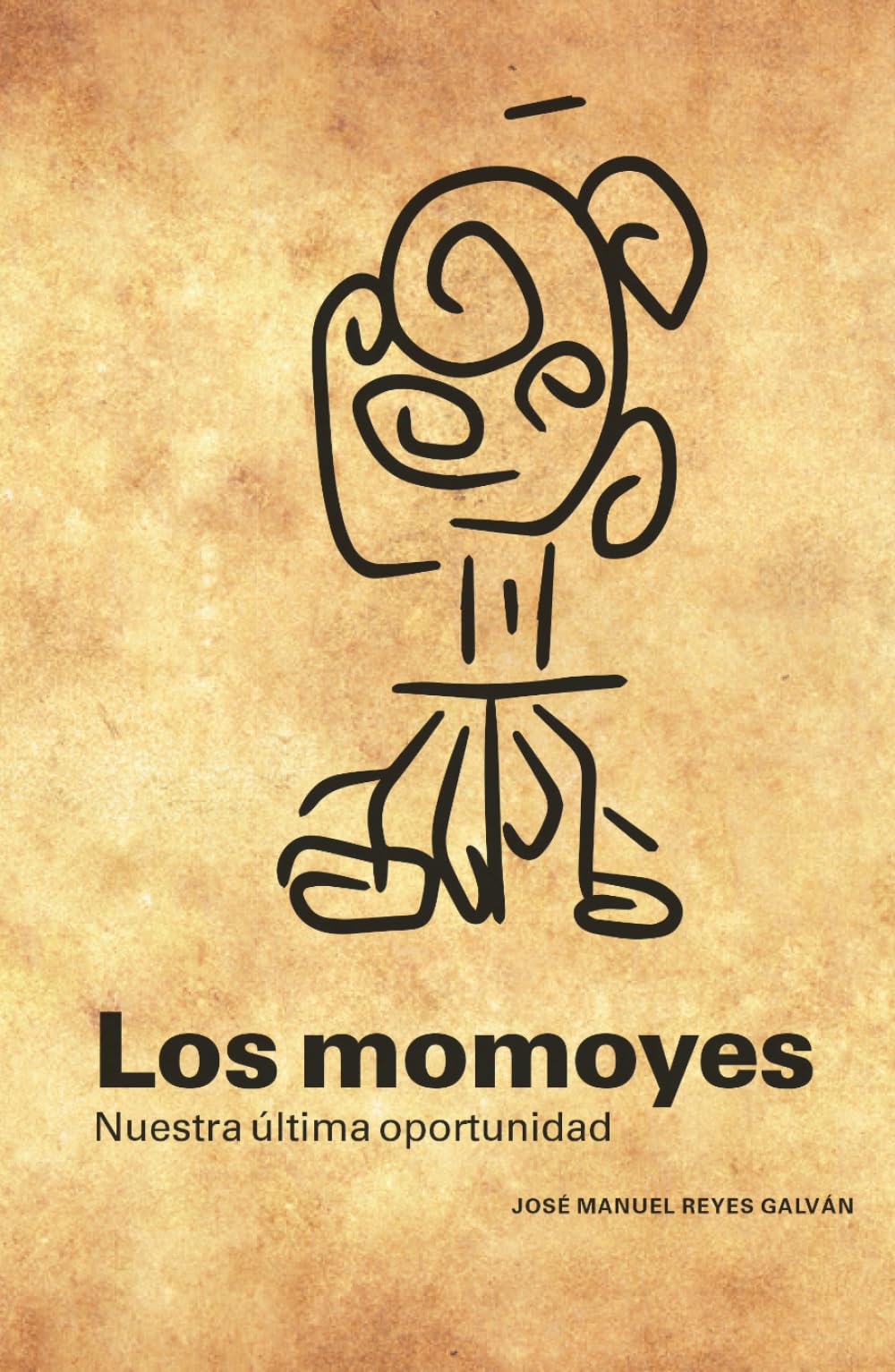 Los momoyes: nuestra última oportunidad