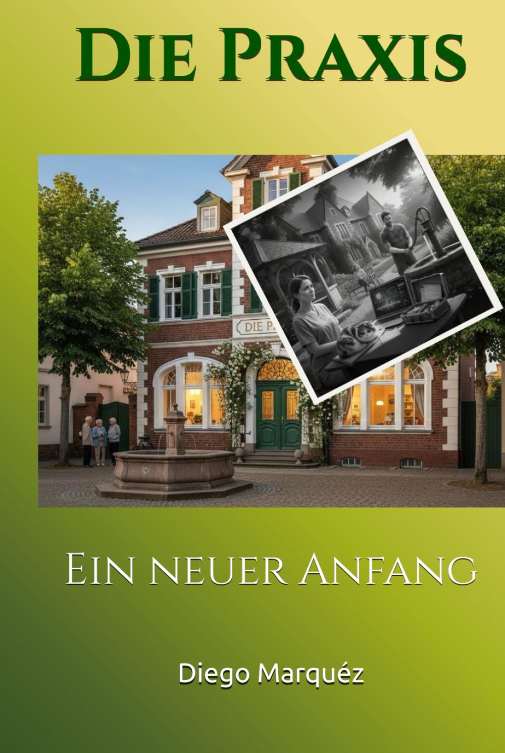 Die Praxis: Ein neuer Anfang