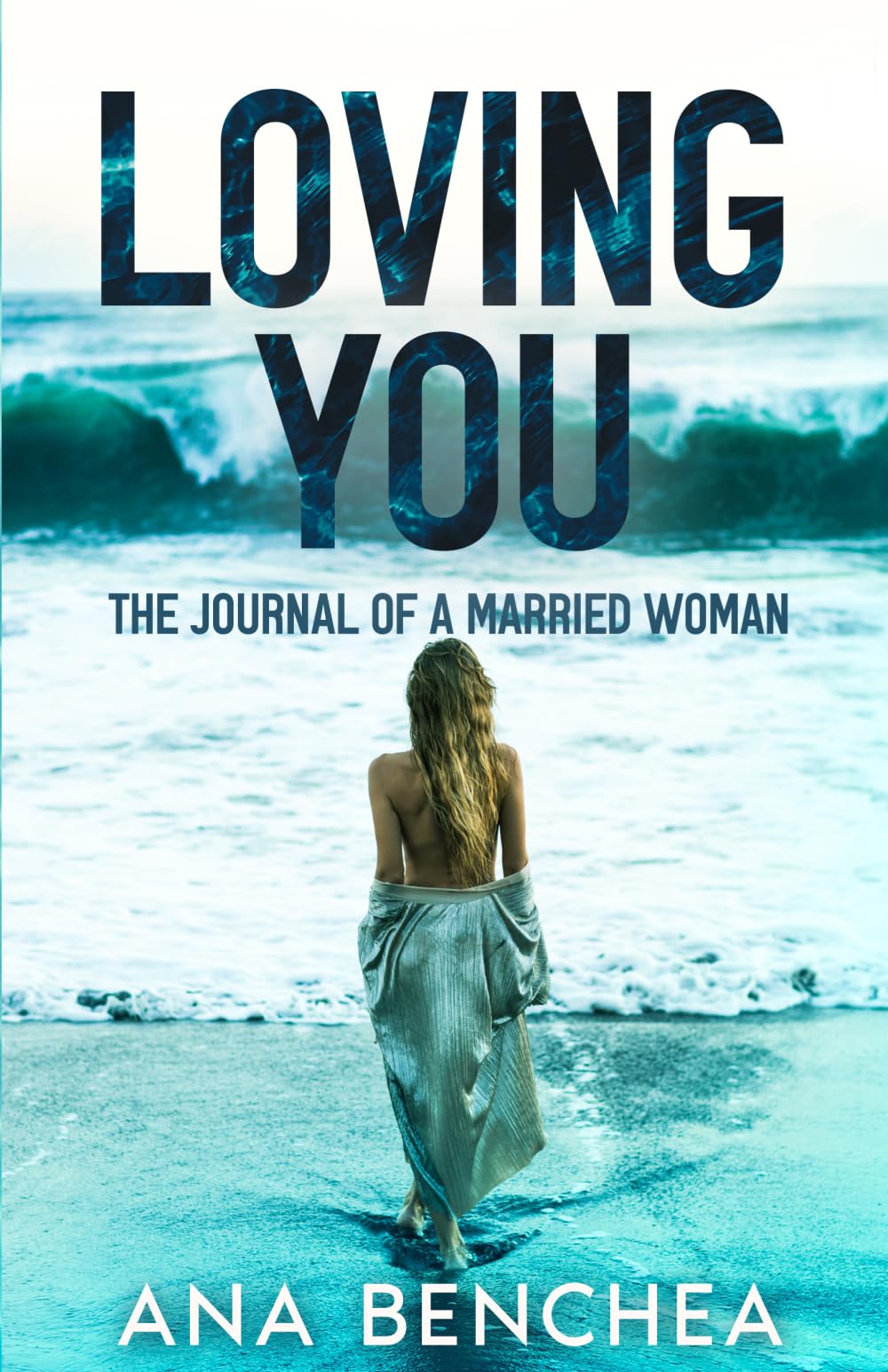 Loving You: The Journal of a Married Woman