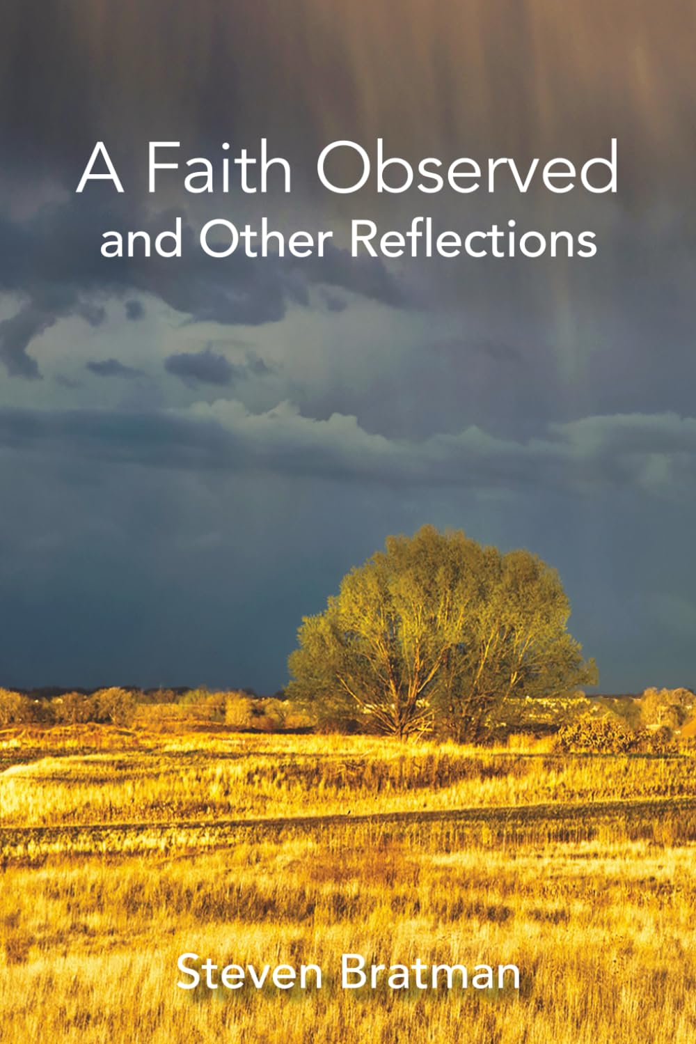 A Faith Observed and Other Reflections