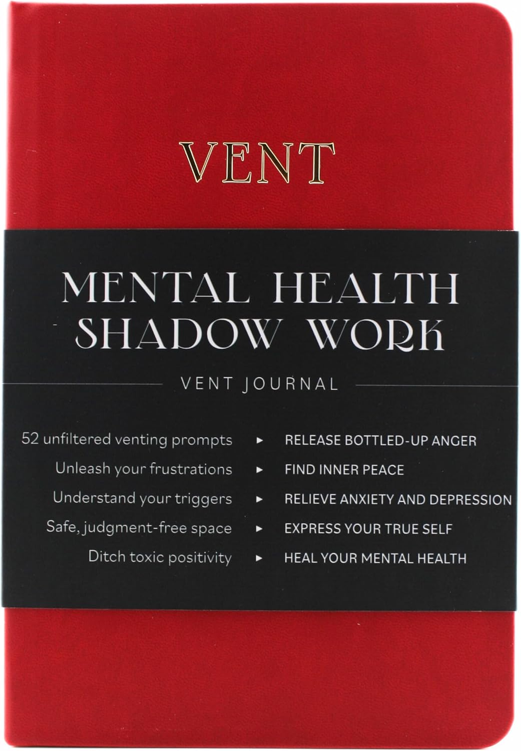 Mental Health & Shadow Work Journal: Vent - Guided Prompts for Healing Grievance, Rage, Anger, Anxiety, Depression, Therapy, Mindfulness, Self-Care, Stress Relief Gifts and Nervous System Regulation