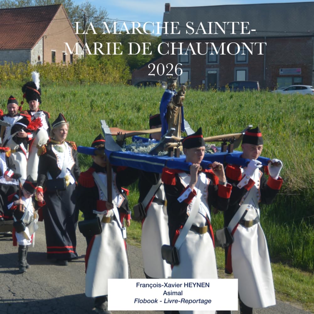 La marche Sainte-Marie de Chaumont 2026 (Livre-Reportage)