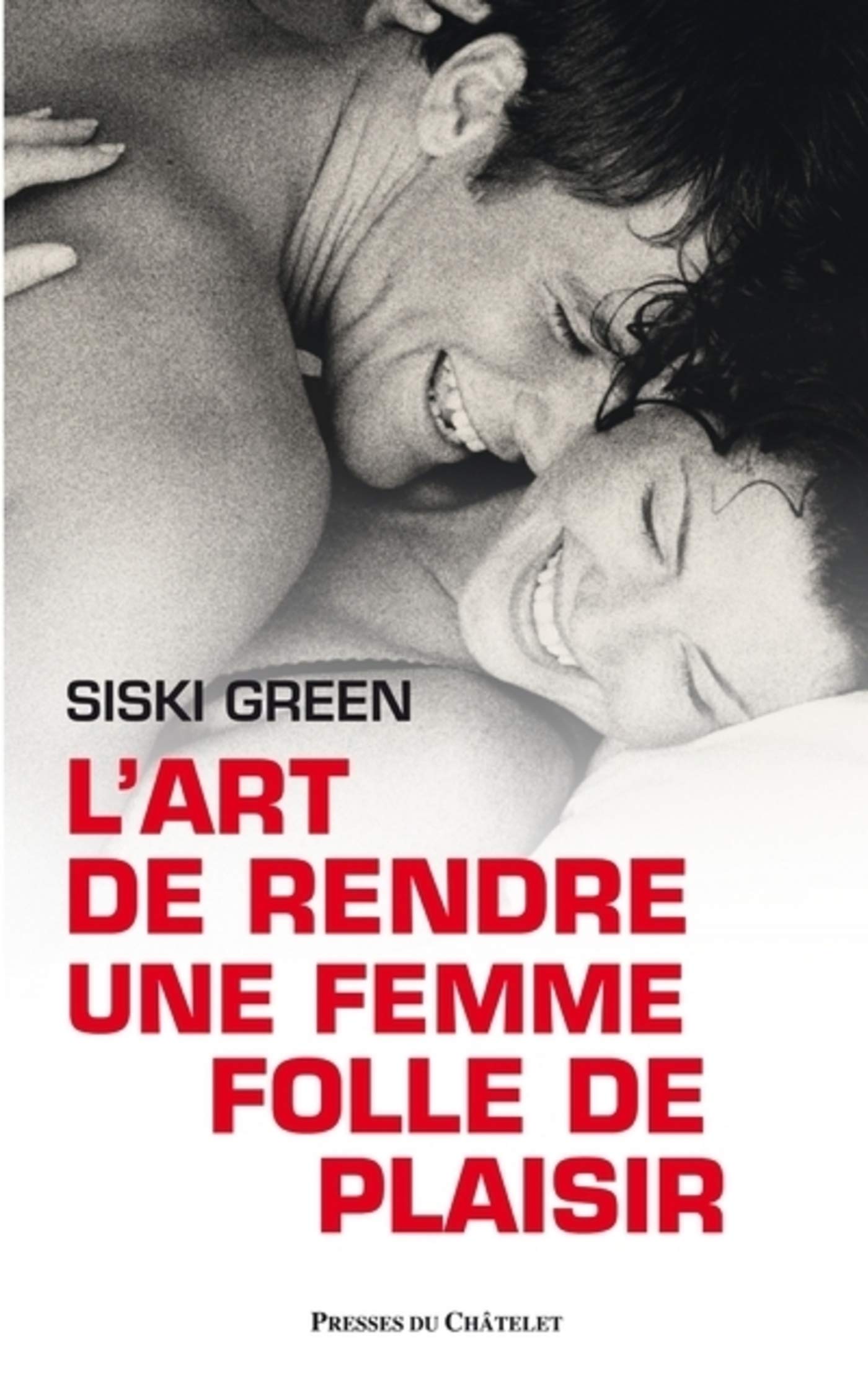 L'art de rendre une femme folle de plaisir pour raviver la complicité de votre couple