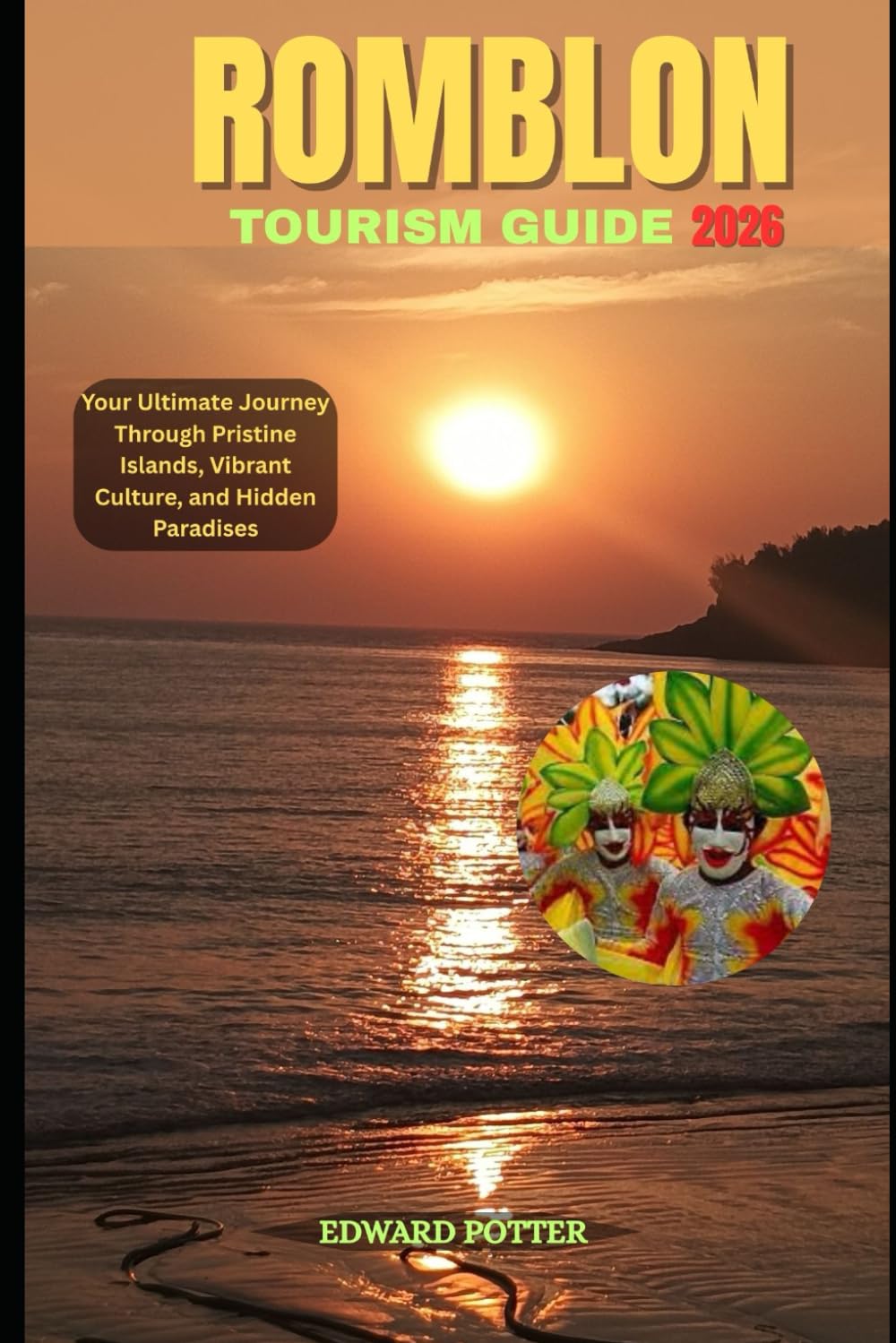 ROMBLON TOURISM GUIDE 2026: Your Ultimate Journey Through Pristine Islands, Vibrant Culture, and Hidden Paradises
