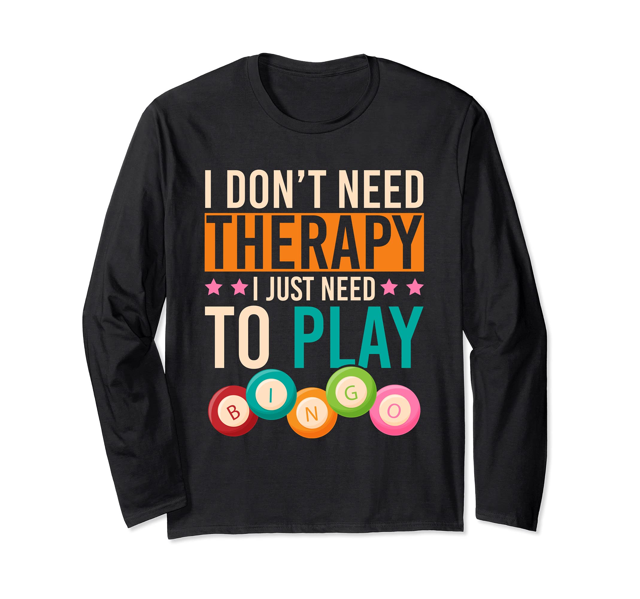Funny Bingo Player Gift Lottery Gambling Lotto Winner Bingo Long Sleeve T-Shirt, Black