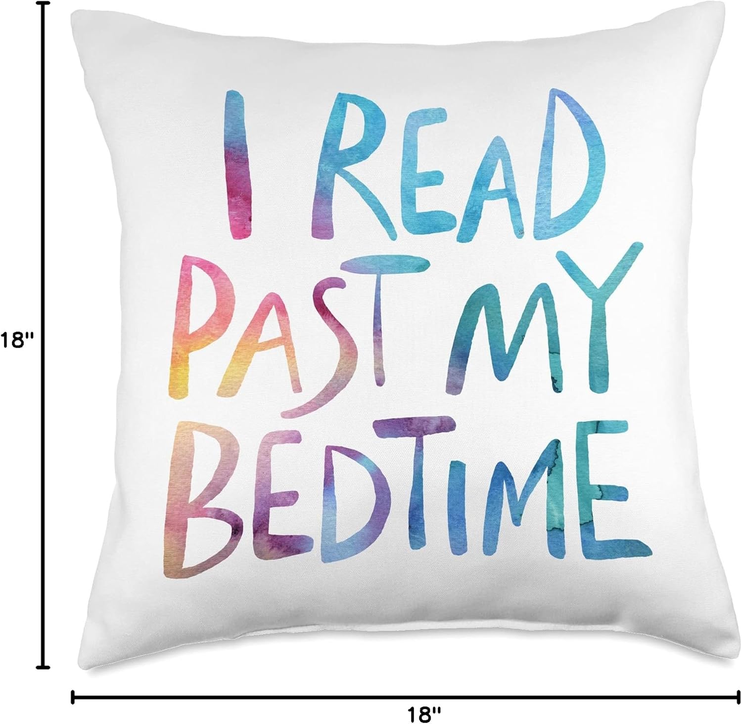 I Read Past My Bedtime Rainbow Throw Pillow