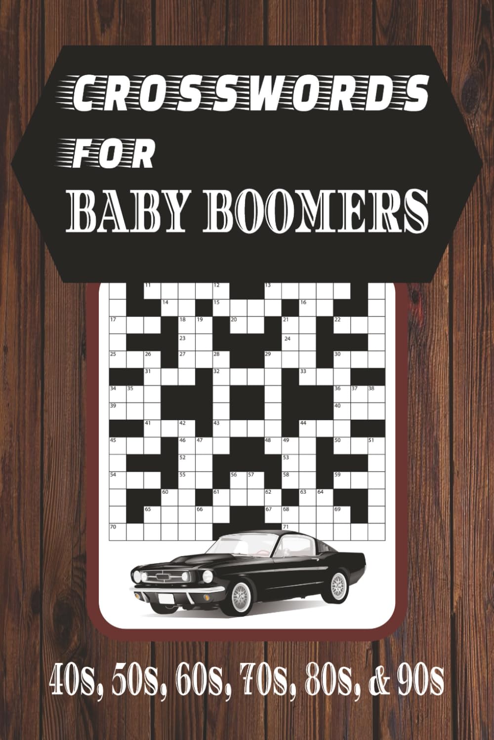 Baby Boomer Crossword Puzzles: Crossword Puzzles with Easy to Read Print about 1950s, 1960s, 1970s and More | 6x9 inches, 120 pages | 50+ Puzzles … Gifts for Vacations, Holidays and Relaxation