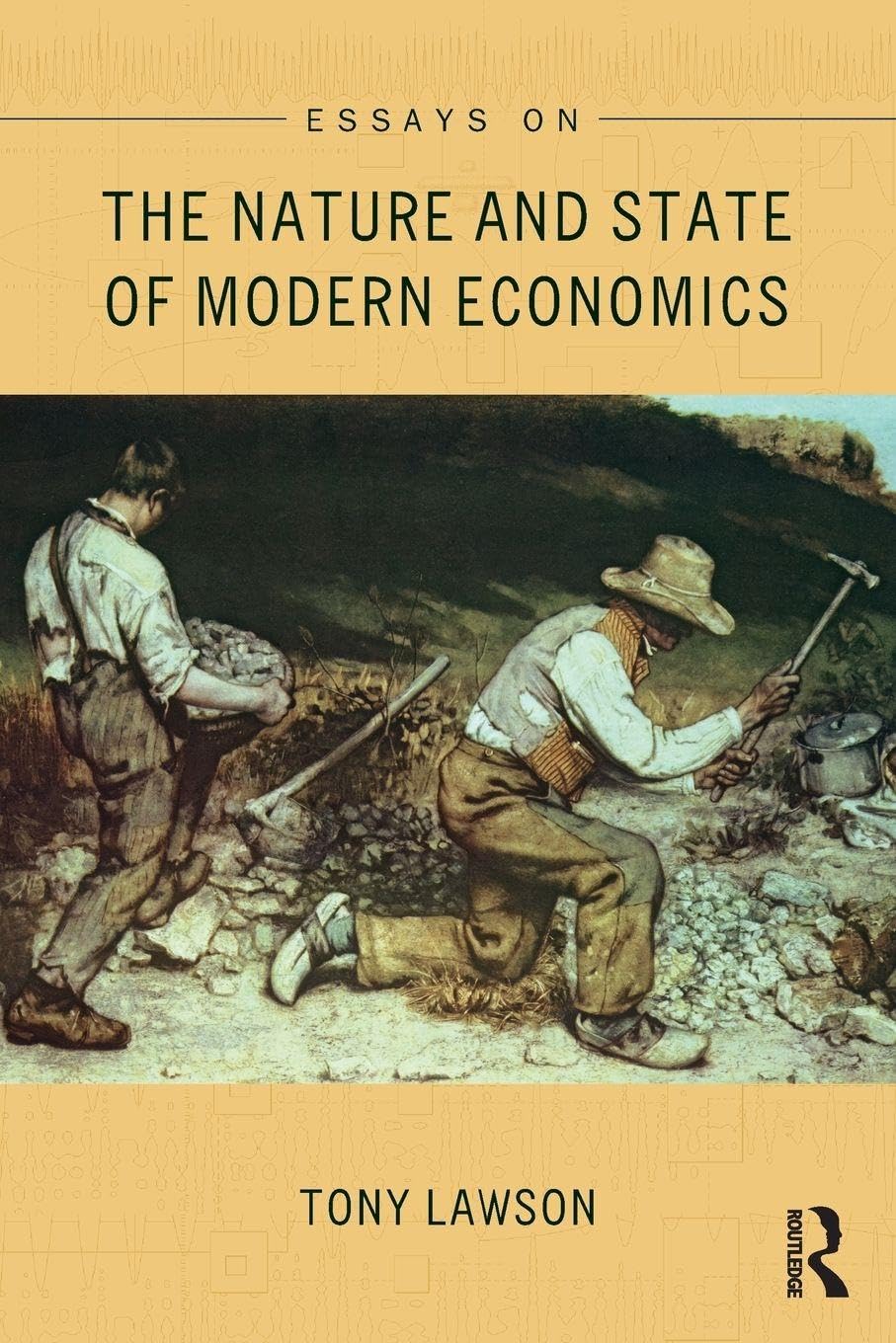 Essays on: The Nature and State of Modern Economics (Economics as Social Theory)