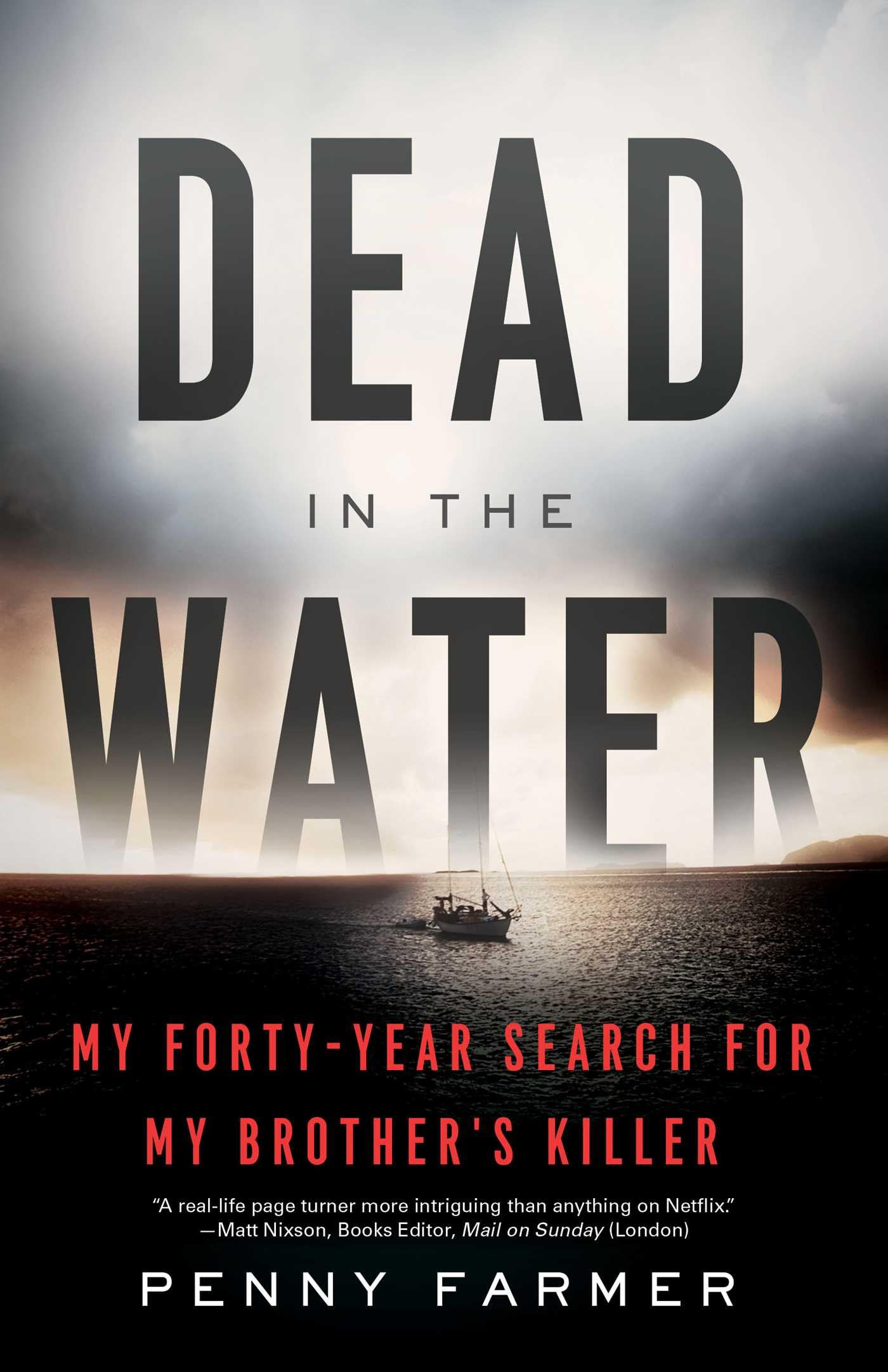 Buy Dead in the Water: My Forty-Year Search for My Brother's Killer — BookShops.in