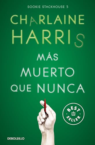 Más muerto que nunca (Sookie Stackhouse 5) (Best Seller)
