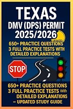 Texas DMV (DPS) Permit Test 2025/2026: 650+ Practice Questions, 3 Full Practice Tests, Road Signs & Traffic Laws with Detailed Explanations – Updated Study Guide
