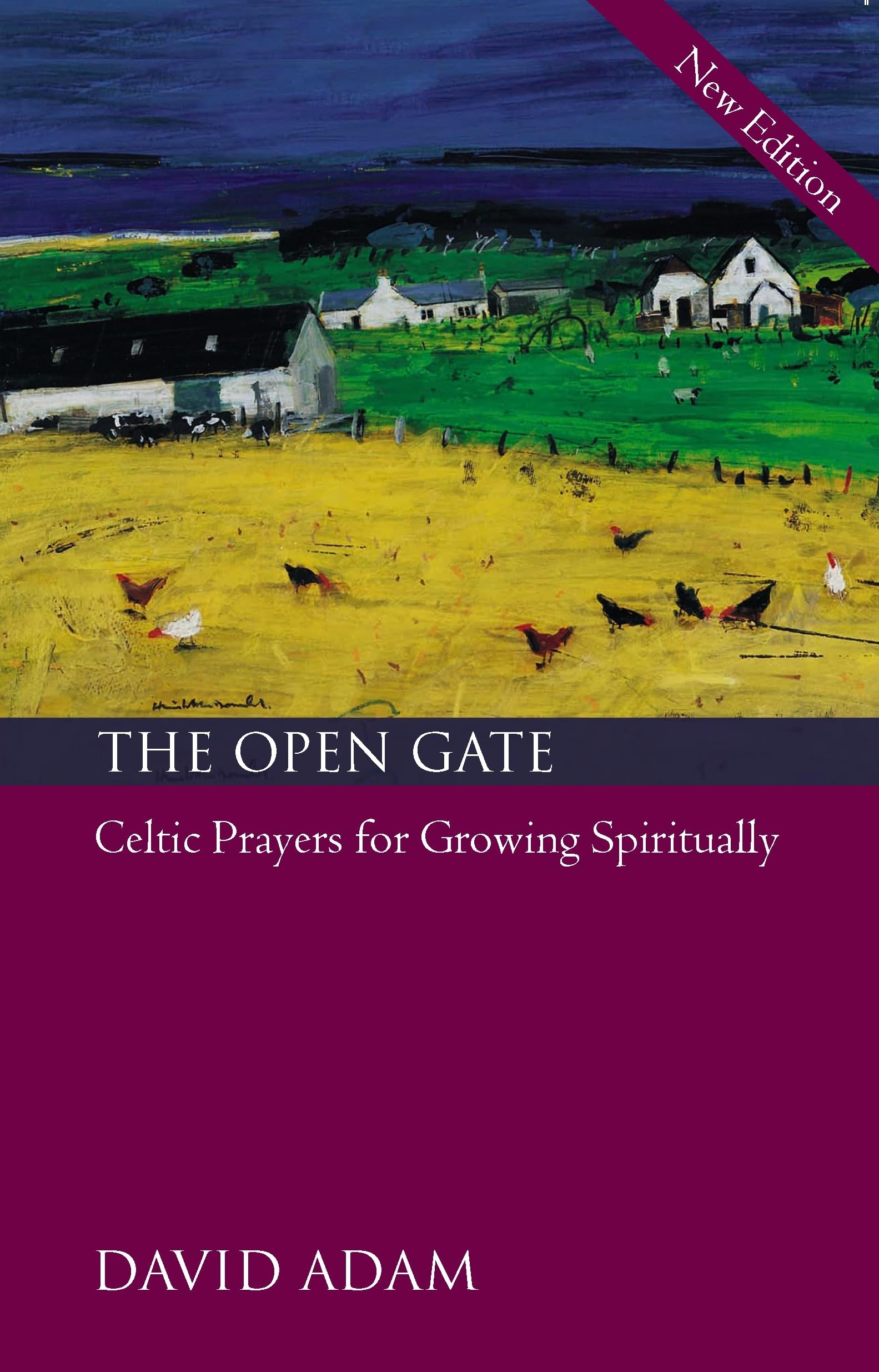 The Open Gate: Celtic Prayers for Growing Spiritually by Adam, David New<-