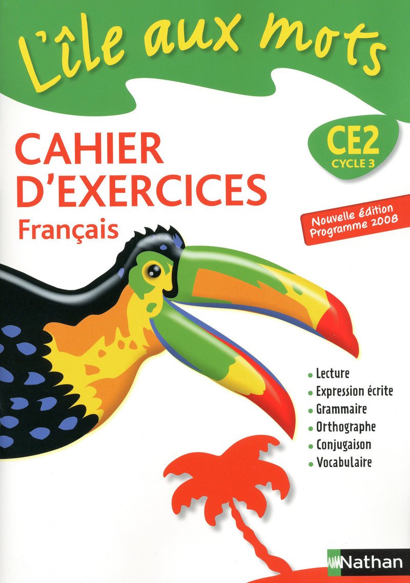 L'île aux mots - cahier exercices - CE2: Cahier d'exercices, programme 2008