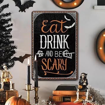 Halloween Door Decoration Witch Decor Eat Drink and Be Scary Sign Vintage Halloween Wall Sign for Haunted House Halloween Party Supplies,8x12 Inches Goth Wall Decor Metal Tin Sign