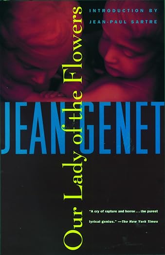 Our Lady of the Flowers: Genet, Jean, Sartre, Jean-Paul: 9780802130136: Amazon.com: Books