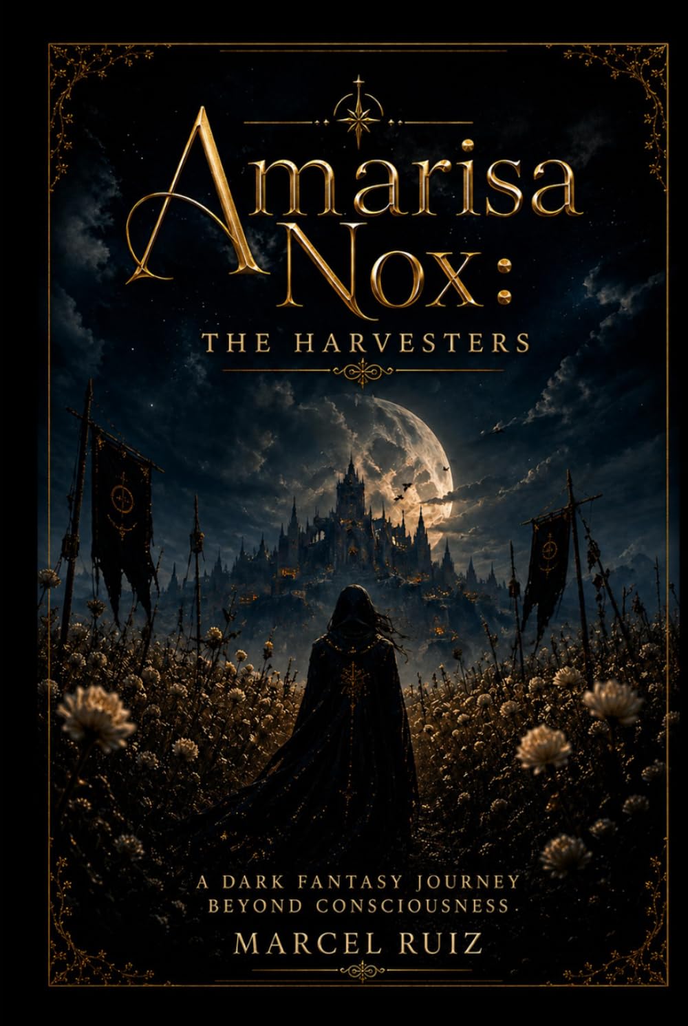 Amarisa Nox: The Harvesters: A Dark Fantasy Journey Beyond Consciousness
