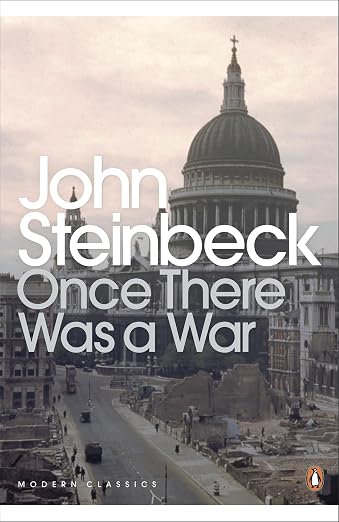 Once There Was A War (1958), John Steinbeck
