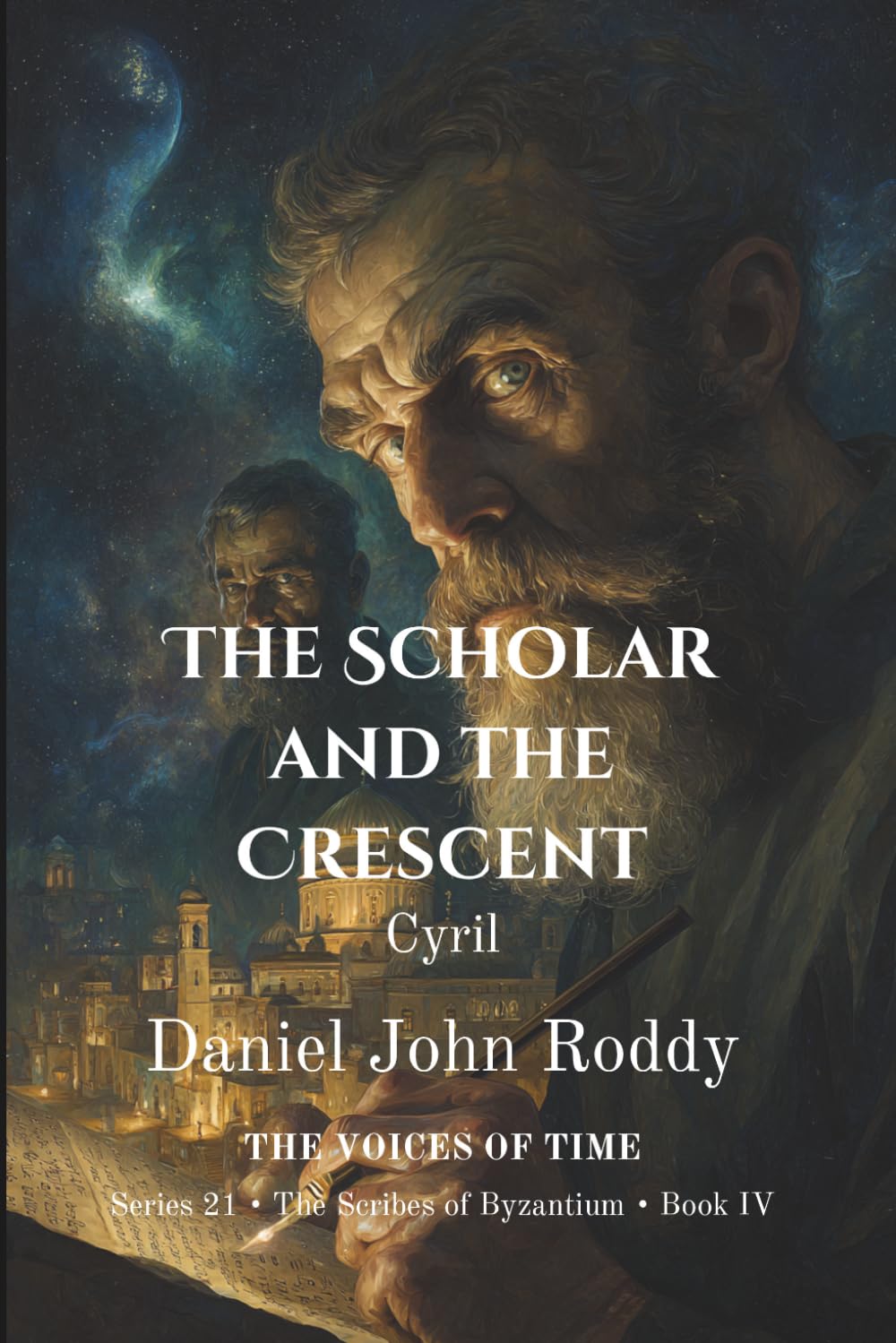 The Scholar and the Crescent: Cyril (Series 21: The Scribes of Byzantium)