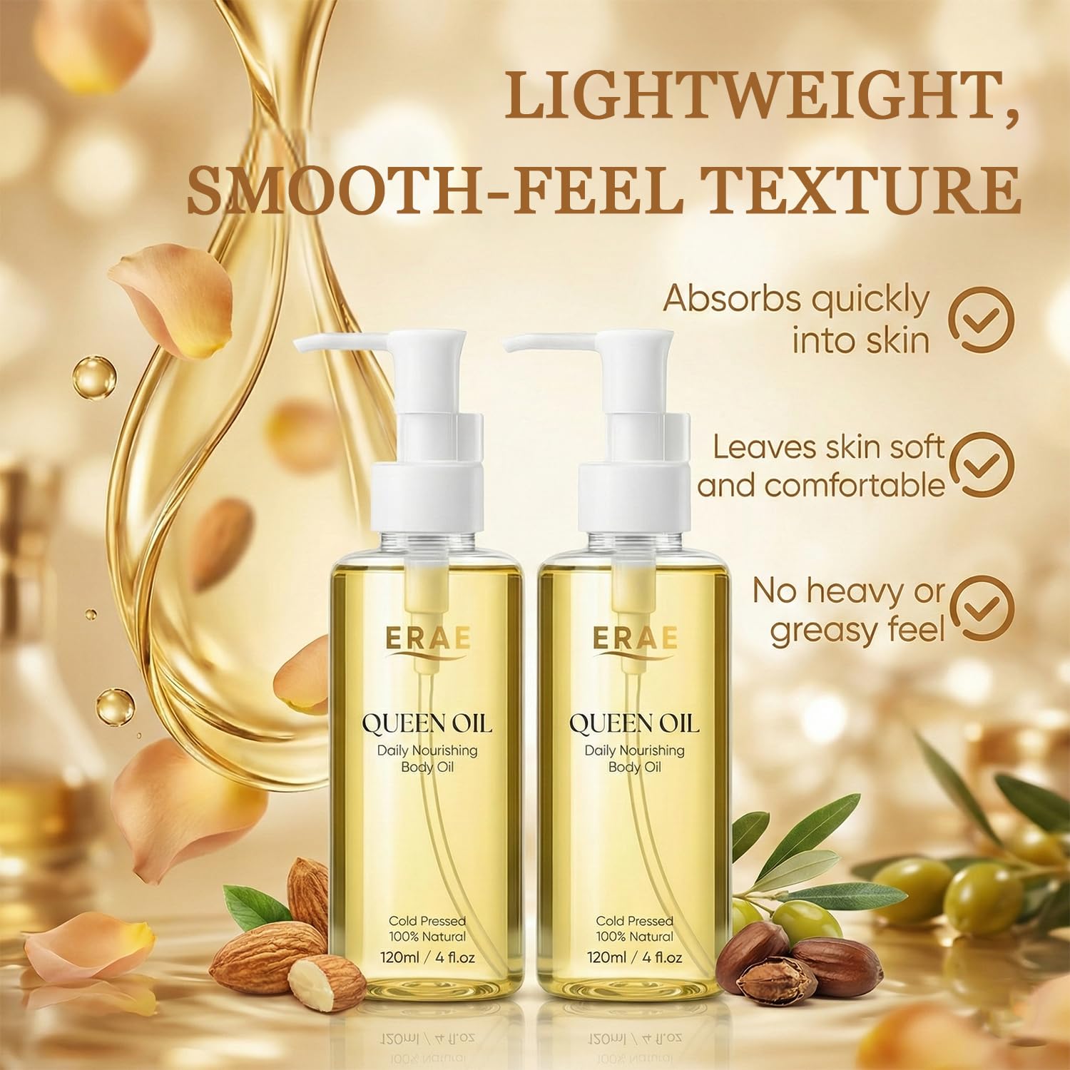 ERAE Queen Oil, Cold-Pressed Botanical Body Oil, Lightweight Daily Moisturizing Oil for Arms, Tummy & Thighs, Deeply Nourishing, (120 ml / 4 fl oz Each) (1PC)