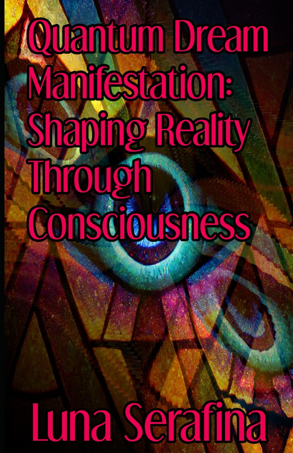 Quantum Dream Manifestation: Shaping Reality Through Consciousness and Continuity