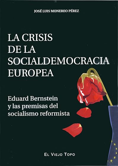 La crisis de la socialdemocracia europea: Eduard Bernstein y las premisas del socialismo reformista