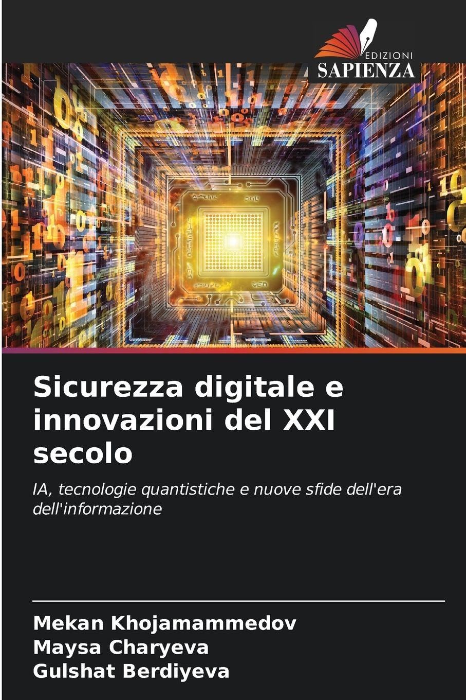 Sicurezza digitale e innovazioni del XXI secolo: IA, tecnologie quantistiche e nuove sfide dell'era dell'informazione