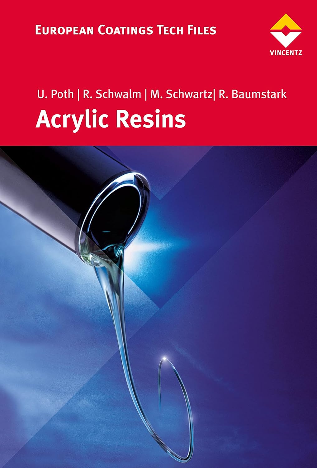 Acrylic Resins (European Coatings TECH FILES)