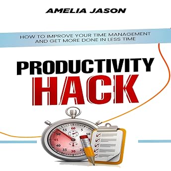 Productivity Hack Audiobook by Amelia Jason episode artwork