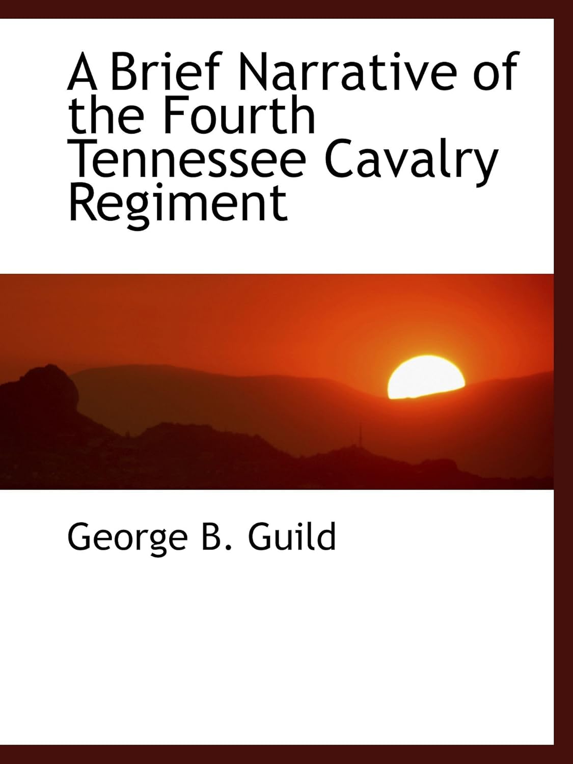 A Brief Narrative of the Fourth Tennessee Cavalry Regiment Amazon.in