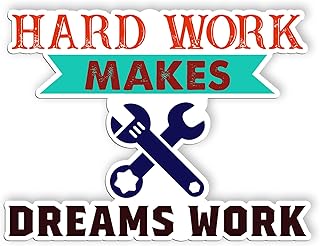 Hard Work Makes Dreams Work Stickers Inspirational Labor Quotes Stickers Vinyl Working Class Stickers for Hard Hat, Toolboxes, Helmet, Bin Doors, Water Bottle, Car Truck, Phone(3 inch)