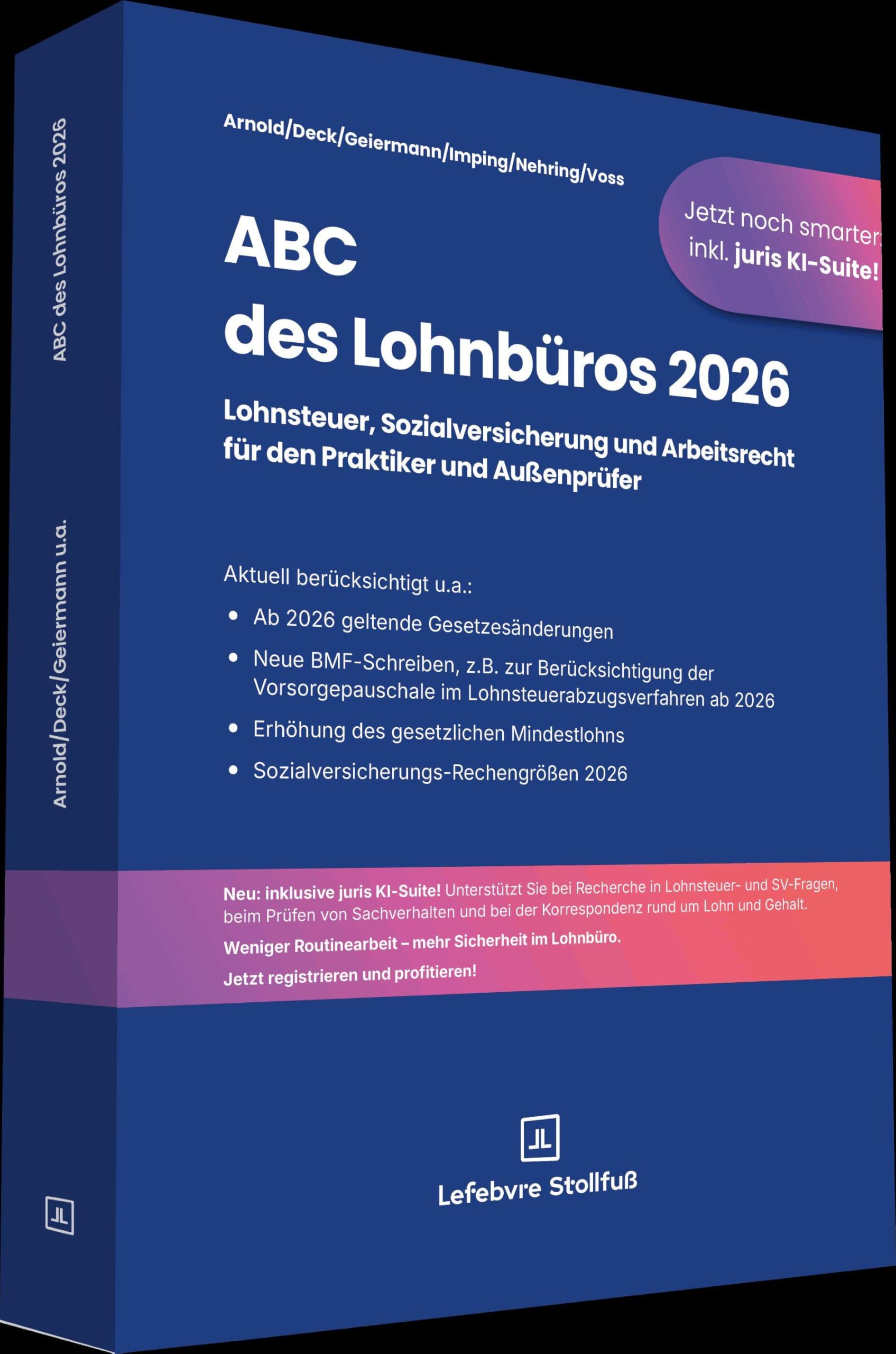 ABC des Lohnbüros 2026: Lohnsteuer, Sozialversicherung und Arbeitsrecht – das Wichtigste zu allen relevanten Bereichen der Lohn- und Gehaltsabrechnung (Stollfuss-Ratgeber)