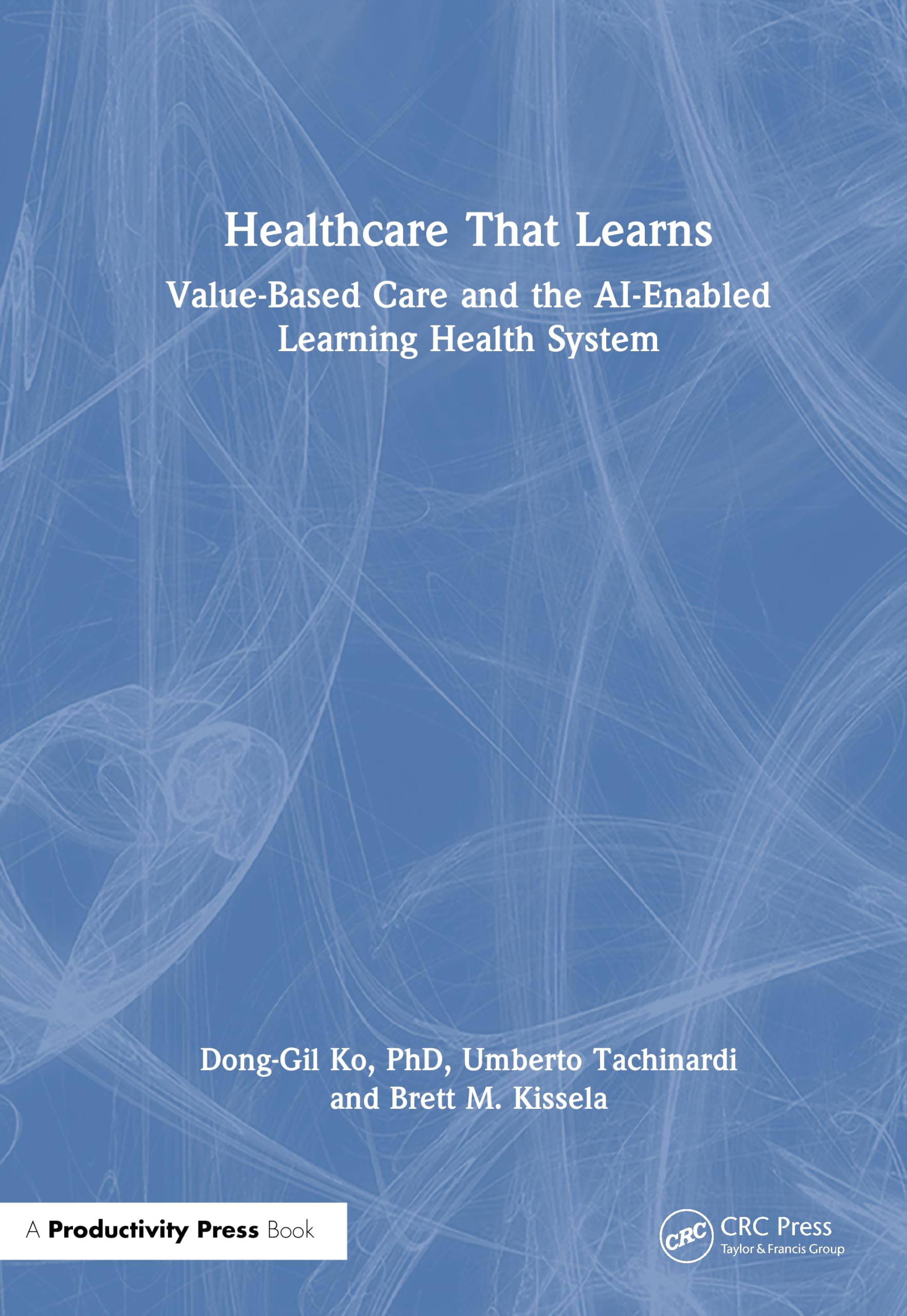 Healthcare That Learns: Value-Based Care and the AI-Enabled Learning Health System