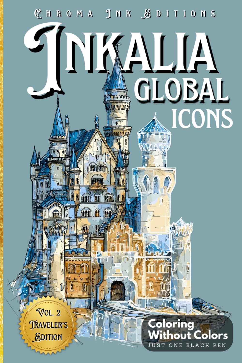 Inkalia: Global Icons – Reverse Ink Tracing Coloring Book for Adults & Teens: Trace 37 World Landmarks Using Just One Black Pen – A Travel-Sized ... Movement (Inkalia: Trace, Travel & Share)