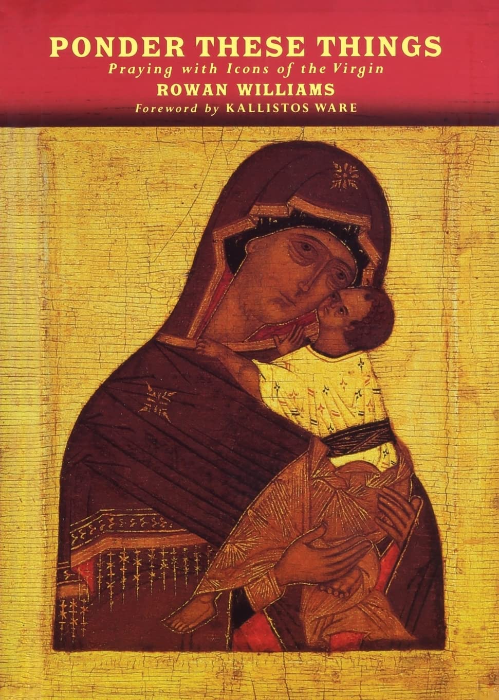 Ponder These Things: Praying With Icons of the Virgin