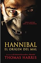 Cover of Hannibal, el origen del mal (Hannibal Lecter 4) (Spanish Edition)