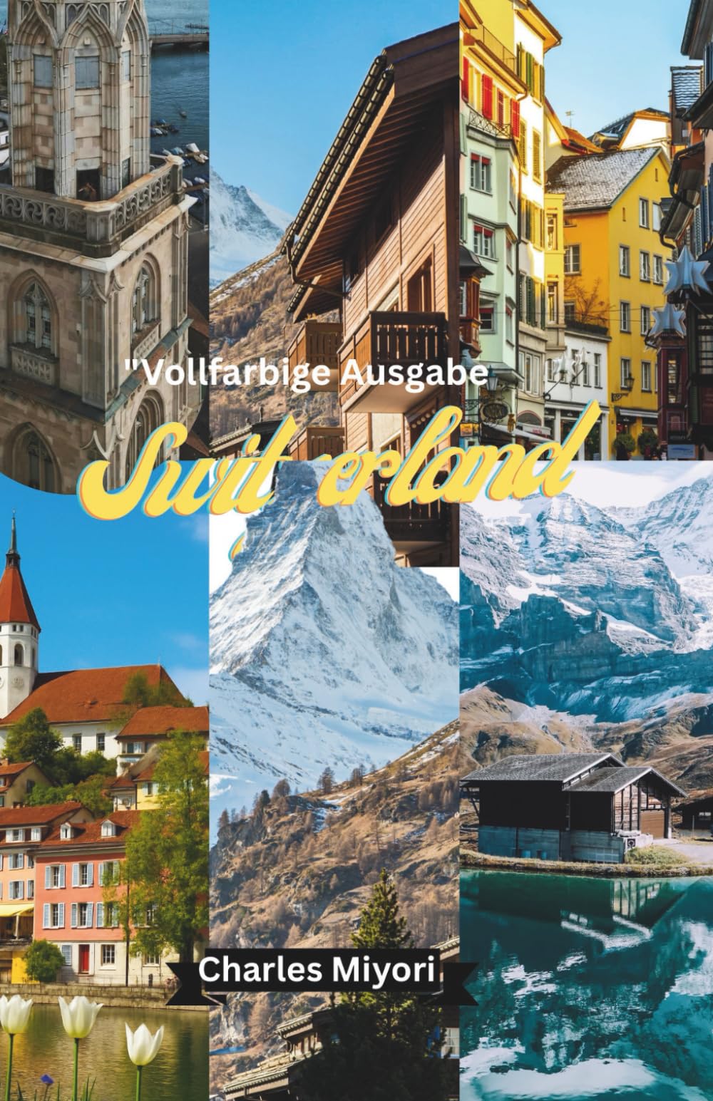 Schweiz Mit dem Zug Reiseführer 2026