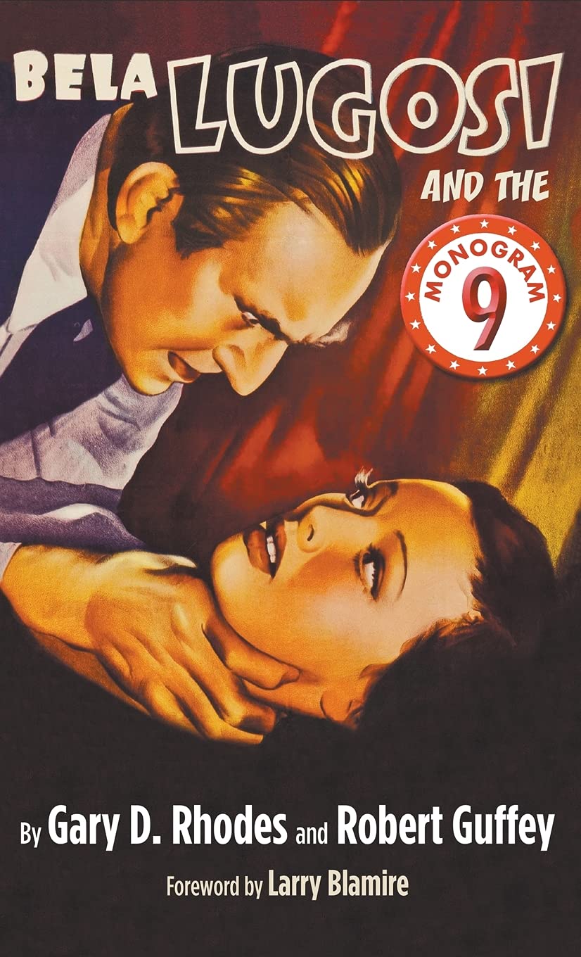 Bela Lugosi and the Monogram Nine (hardback) : le cadeau idéal pour passionné de cinéma