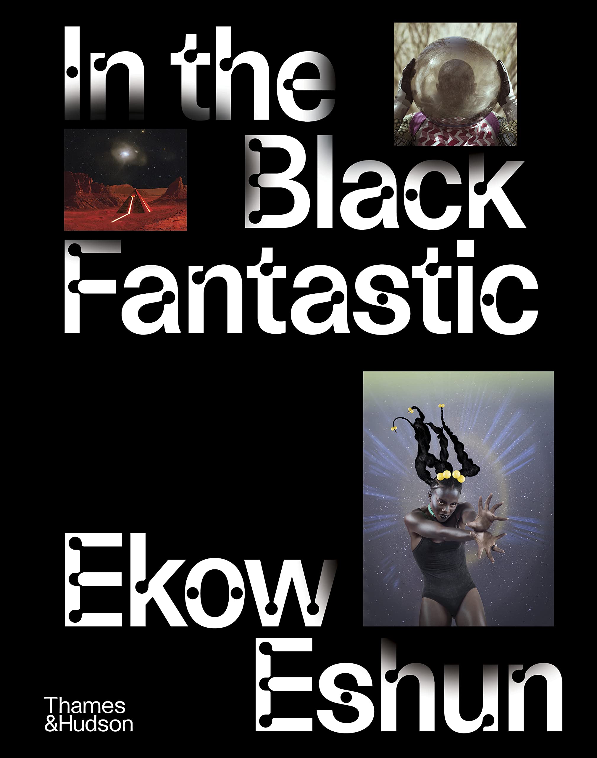 In the Black Fantastic by Ekow Eshun - 9780500024621