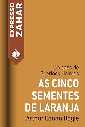 As cinco sementes de laranja: Um caso de Sherlock Holmes