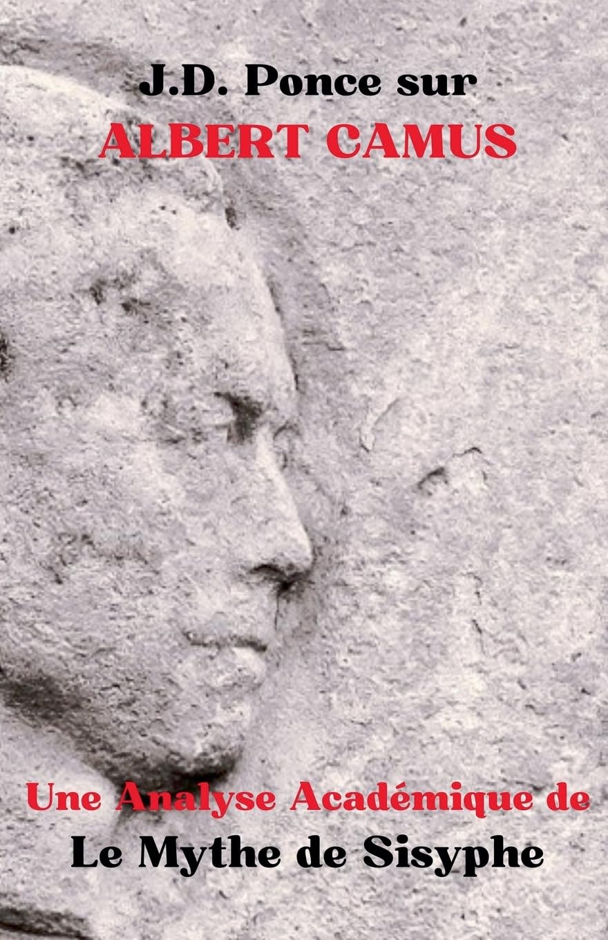 J.D. Ponce sur Albert Camus: Une Analyse Académique de Le Mythe de Sisyphe (8)
