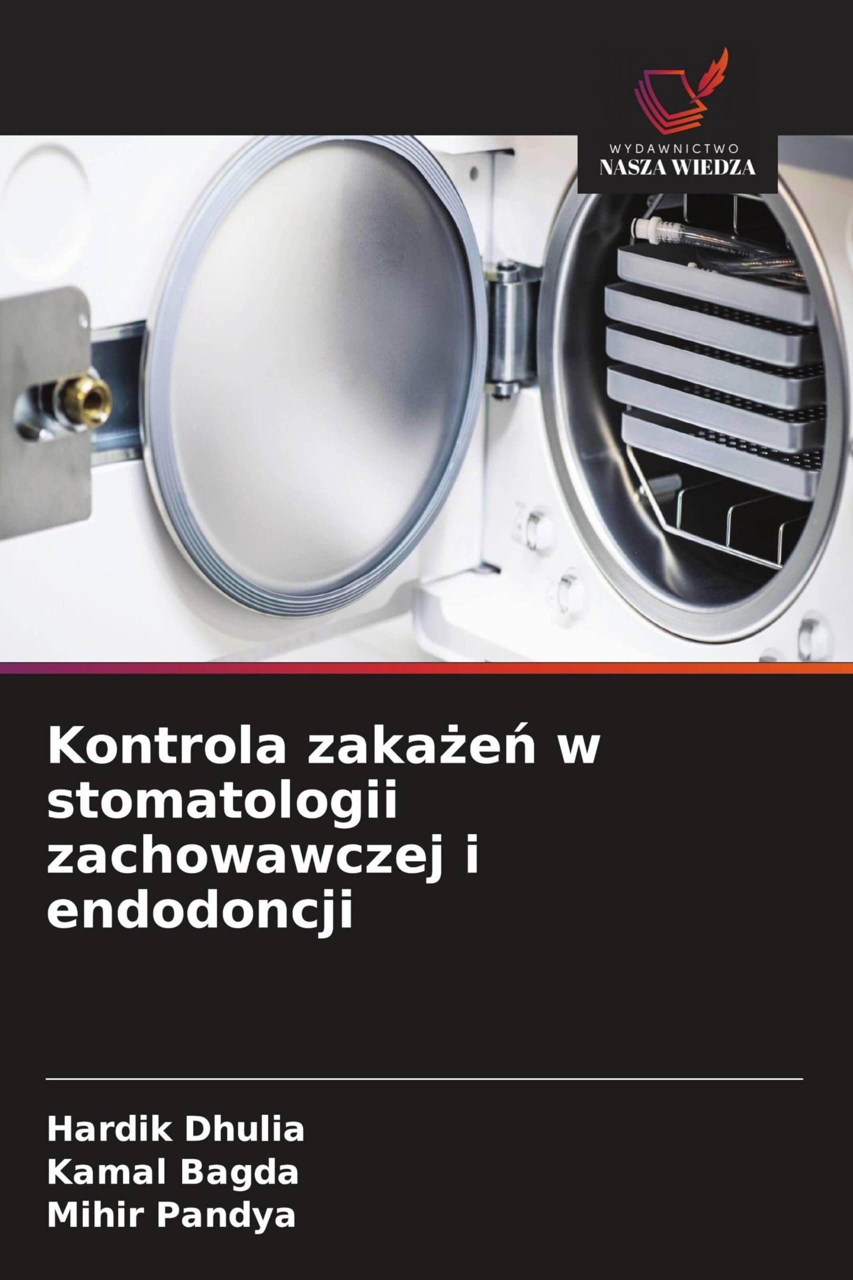 Kontrola zaka¿e¿ w stomatologii zachowawczej i endodoncji