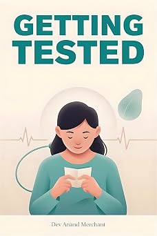 Getting Tested A Practical Guide to Sexual Health Check-Ups The Intimate Health Library Book 2412