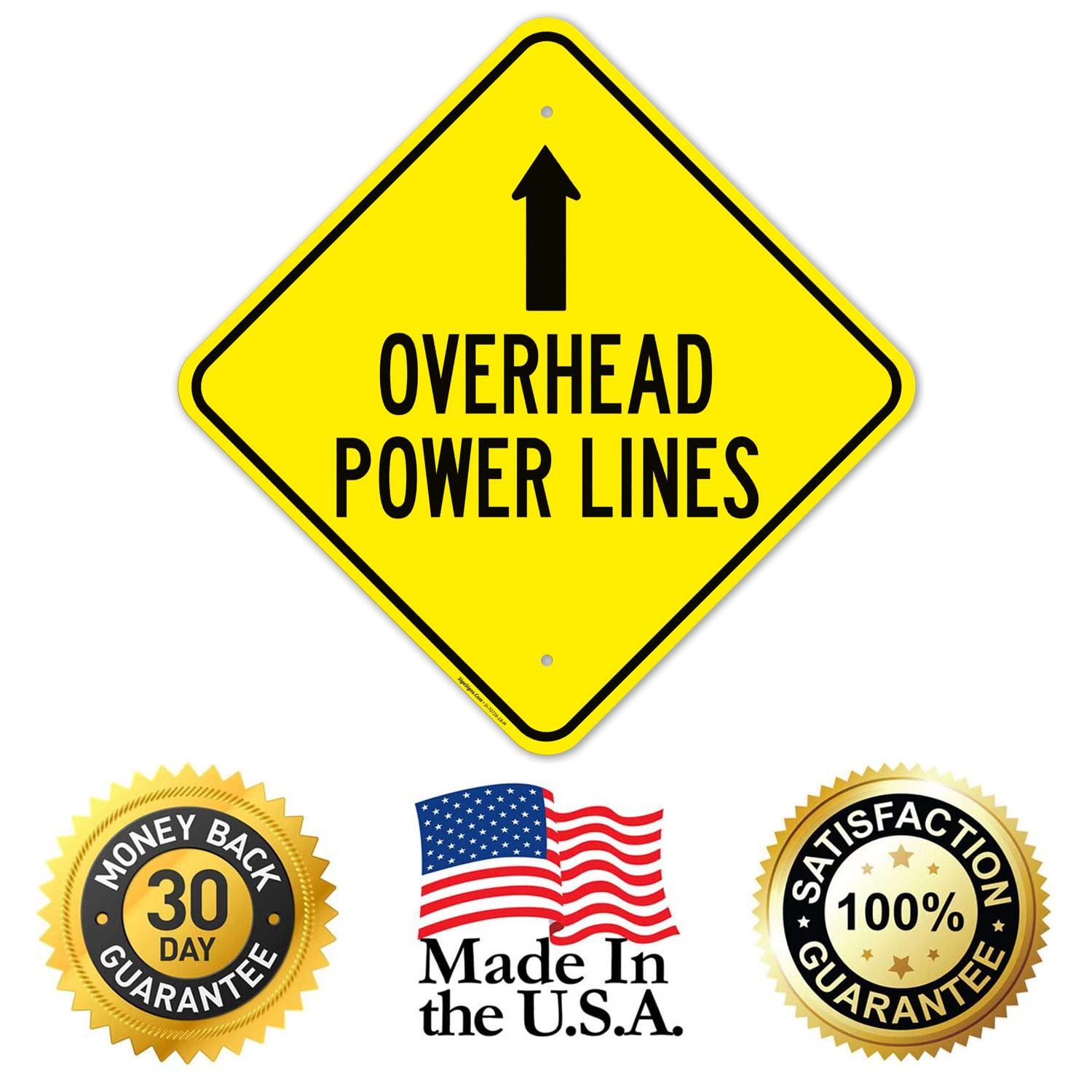 Overhead Power Lines with Up Arrow Sign, 18x18 Inches, Rust Free .063 Aluminum, Fade Resistant, Made in USA