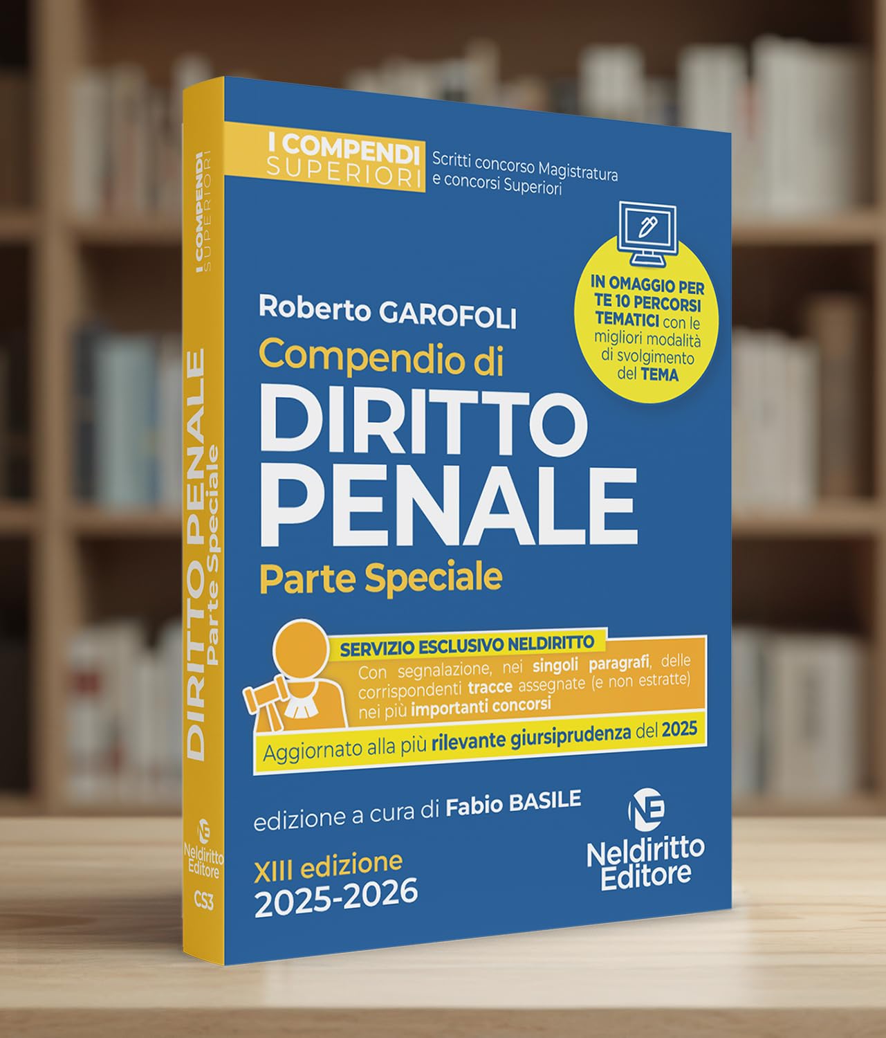 Compendio superiore di Diritto Penale Parte Speciale 2025-2026 per il concorso in magistratura e per i concorsi superiori