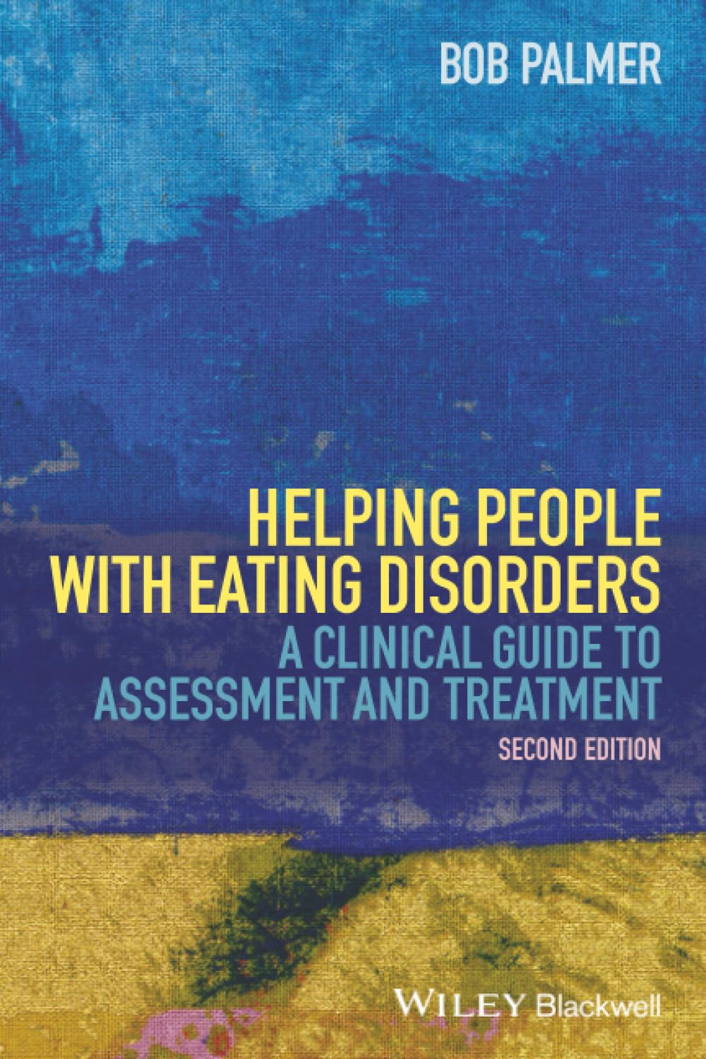 Helping People with Eating Disorders: A Clinical Guide to Assessment and Treatment