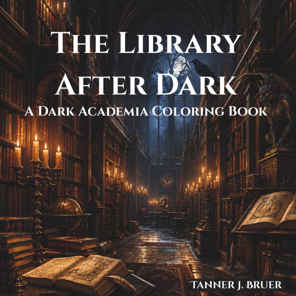 The Library After Dark: A Dark Academia Coloring Book for Adults